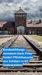 Prien will KZ-Besuche für Schüler zur Pflicht machen – doch warnt vor Symbolpolitik